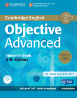 Objective Advanced Fourth Edition Student's Book with answers and CD-ROM and Class Audio CDs