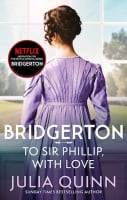 Bridgerton: To Sir Phillip, With Love