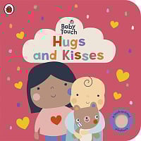 Baby Touch: Hugs and Kisses (A Touch-and-Feel Playbook)