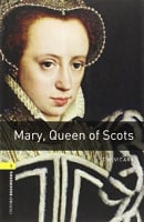 Oxford Bookworms Library Level 1 Mary, Queen of Scots