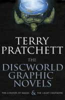 The Discworld Graphic Novels: The Colour of Magic and The Light Fantastic