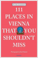 111 Places in Vienna That You Shouldn't Miss