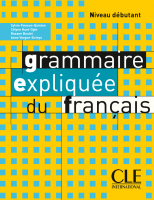 Grammaire Expliquée du Français