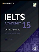 Cambridge English: IELTS 15 Academic Authentic Examination Papers with answers and Downloadable Audio