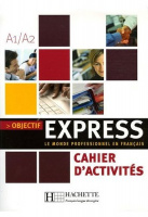 Objectif Express 1 Cahier d'activités