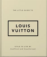 The Little Guide to Louis Vuitton