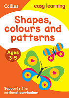 Collins Easy Learning Preschool: Shapes, Colours and Patterns (Ages 3-5)