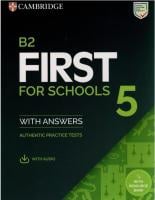 B2 First for Schools 5 Authentic Practice Tests with Answers and Audio