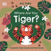 Eco Baby: Where Are You Tiger?
