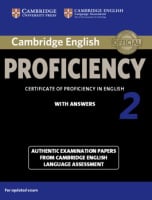 Cambridge English: Proficiency 2 Authentic Examination Papers from Cambridge ESOL with answers