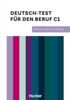 Prüfung Express: Deutsch-Test für den Beruf C1 mit Audios online