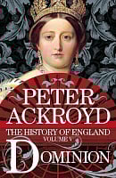 The History of England Volume V Dominion