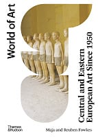 Central and Eastern European Art Since 1950