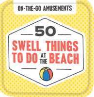 On-the-Go Amusements: 50 Swell Things to Do at the Beach