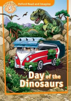 Oxford Read and Imagine Level 5 Day of the Dinosaurs Audio Pack