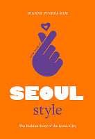 Little Books of City Style: Little Book of Seoul Style