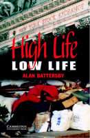 Cambridge English Readers Level 4 High Life, Low Life with Downloadable Audio (American English)