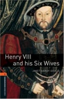 Oxford Bookworms Library Level 2 Henry VIII and his Six Wives