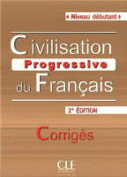 Civilisation Progressive du Français 2e Édition Débutant Corrigés