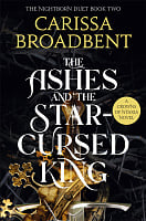 The Ashes and the Star-Cursed King (Book 2)
