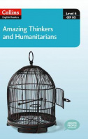 Collins Amazing People English Readers Level 4 Amazing Thinkers and Humanitarians