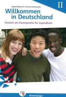 Willkommen in Deutschland – Deutsch als Zweitsprache für Jugendliche Heft II