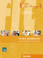 Fit fürs Zertifikat B1: Deutschprüfung für Jugendliche