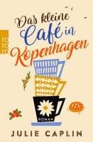 Romantic Escapes: Das kleine Café in Kopenhagen (Band 1)
