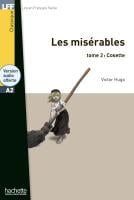 Lire en Français Facile Niveau A2 Les Misérables Tome 2: Cosette