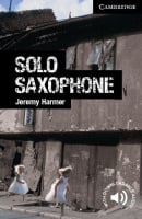Cambridge English Readers Level 6 Solo Saxophone with Downloadable Audio