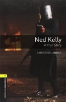 Oxford Bookworms Library Level 1 Ned Kelly: A True Story