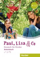 Paul, Lisa und Co A1.2 Arbeitsbuch