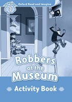 Oxford Read and Imagine Level 1 Robbers at Museum Activity Book