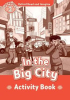 Oxford Read and Imagine Level 2 In the Big City Activity Book