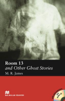 Macmillan Readers Level Elementary Room 13 and Other Ghost Stories with Audio CD