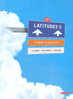 Latitudes 3 Cahier d'exercices avec СD audio