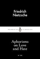 Aphorisms on Love and Hate