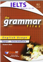 The Grammar Files B2 IELTS Bands 5-6 Student's Book