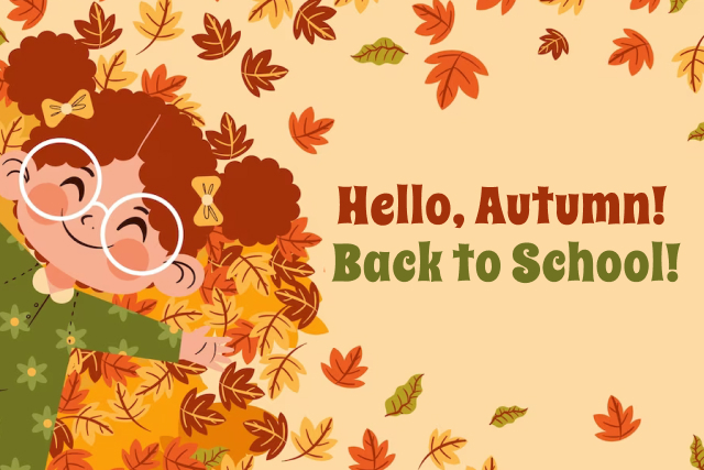 Hello, Autumn! Back to School!