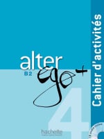 Alter Ego+ 4 Cahier d'activités avec CD audio