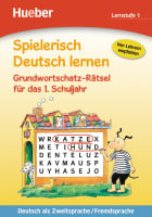 Spielerisch Deutsch lernen Lernstufe 1 Grundwortschatz-Rätsel für das 1. Schuljahr