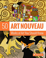 50 Works of Art You Should Know: Art Nouveau