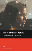 Macmillan Readers Level Upper-Intermediate The Mistress of Spices