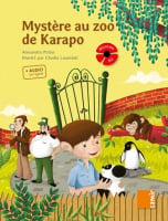 Coquelicot Niveau A1 Mystère au zoo de Karapo avec audio en ligne