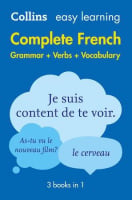 Collins Easy Learning: Complete French Grammar + Verbs + Vocabulary