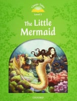 Classic Tales Level 3 The Little Mermaid