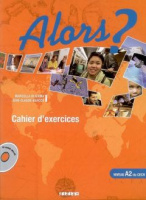 Alors? 2 Cahier d'exercices avec CD audio