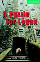 Cambridge English Readers Level 3 A Puzzle for Logan with Downloadable Audio
