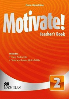 Motivate! 2 Teacher's Book with Class Audio CDs and Tests and Exams Multi-ROMs