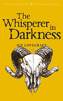 The Whisperer in Darkness. Collected Stories Volume 1